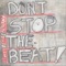 Don't Stop the Beat - Lt Wee lyrics