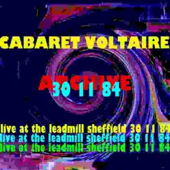 Archive (Live At the Leadmill, Sheffield: 30th November 1984) - Cabaret Voltaire