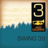 Jazz Caliente: Swing 39, Vol. 3