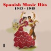 Spanish Music Hits, Vol. 1, [1945 - 1949]