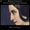 Schumann: Humoreske, Bunte Blätter & Etudes Symphoniques
