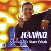 Hanino - Wach Eddak