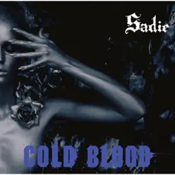 COLD BLOOD - Sadie