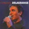 Christian Delagrange : Ses plus grands succès album lyrics, reviews, download