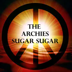 Sugar Sugar (Original Version) - Single - The Archies