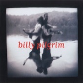 Billy Pilgrim - Get Me Out Of Here