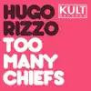 Stream & download KULT Records Presents: Too Many Chiefs - Single