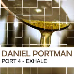 Port 4 - Exhale by Daniel Portman album reviews, ratings, credits