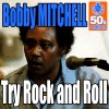 Try Rock and Roll (Digitally Remastered) - Single