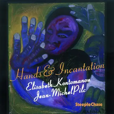 Hands & Incantation - Jean-Michel Pilc Hands & Incantation - Jean-Michel Pilc
