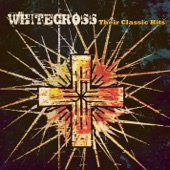 Whitecross: Their Classic Hits artwork