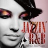 Jazzin' R&B - Hot & Sweet selection