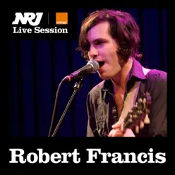 NRJ Live Sessions - EP - Robert Francis
