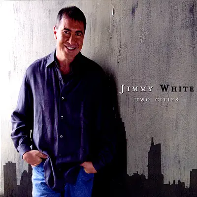 Two Cities - Nashville / Buffalo - Jimmy White