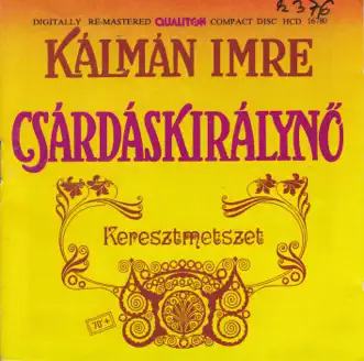 I. Kálmán: Csárdáskirálynő (Keresztmetszet) by Various Artists album reviews, ratings, credits