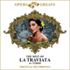 Opera Greats - The Best Of La Traviata - Various Artists