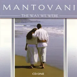 The Way We Were Vol. 1 - Mantovani The Way We Were Vol. 1 - Mantovani