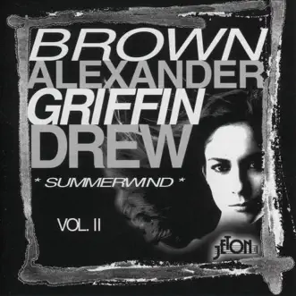 Summerwind, Vol. II by Ray Brown, Jonny Griffin, Martin Drew & Monty Alexander album reviews, ratings, credits