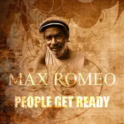 People Get Ready - Single - Max Romeo People Get Ready - Single - Max Romeo