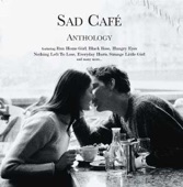 Sad Café - (I Believe) Love Will Survive