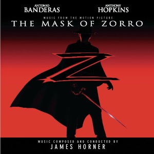 The Mask of Zorro (Music from the Motion Picture)