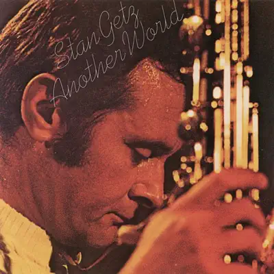 Another World - Stan Getz