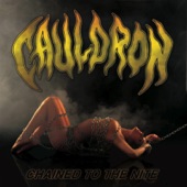 Cauldron - Chained Up In Chains
