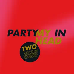 Party In My Head - EP - Miss Kittin Party In My Head - EP - Miss Kittin