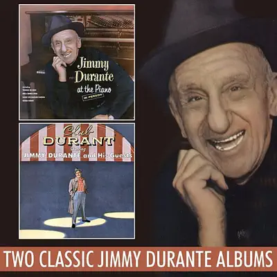 Jimmy Durante At the Piano / Club Durant - Jimmy Durante