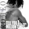 Tell You a Million Times (feat. Tempo) song lyrics