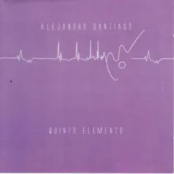 Quinto Elemento - Alejandro Santiago