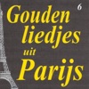 Gouden liedjes uit Parijs, Vol. 6