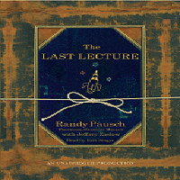 Randy Pausch & Jeffrey Zaslow - The Last Lecture (Unabridged) artwork