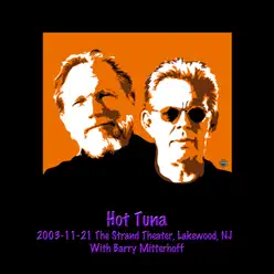 2003-11-21 The Strand Theater, Lakewood, NJ (with Barry Mitterhoff) [Live] - Hot Tuna