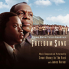 Freedom Song (Original Motion Picture Soundtrack) - James Horner & Sweet Honey In the Rock