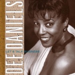 Dee Daniels - Baby What You Want Me to Do