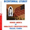Bicentennial Liturgy Honors America At Immaculate Conception School Hialeah, Florida (Remastered)