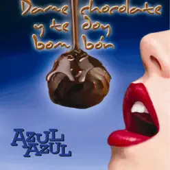 Dame Chocolate y Te Doy Bombón - EP - Azul Azul