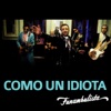 Como Un Idiota - Single