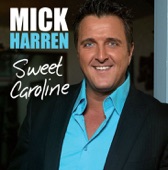 Sweet caroline - Mick harren