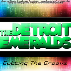 Cutting The Groove - EP by The Detroit Emeralds album reviews, ratings, credits