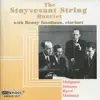 The Stuyvesant String Quartet with Benny Goodman album lyrics, reviews, download