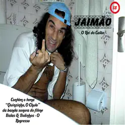 O Rei Do Calao - Jaimão