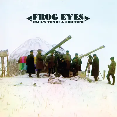 Paul's Tomb: A Triumph (Bonus Track Version) - Frog Eyes