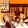 God Made Me Funky album lyrics, reviews, download