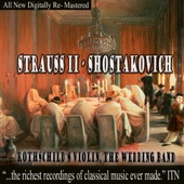 Strauss - Shostakovich - Rothschild's Violin, The Wedding Band artwork