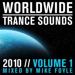 Worldwide Trance Sounds 2010, Vol. 1 (Mixed by Mike Foyle) [Mixed by Mike Foyle] by Mike Foyle album reviews, ratings, credits