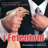 I Fetentoni album lyrics, reviews, download