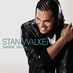 Choose You - Single - Stan Walker