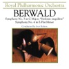 Berwald: Symhony No. 3 in C Major - "Sinfonie Singulière" & Symphony No. 4 in E-Flat Major